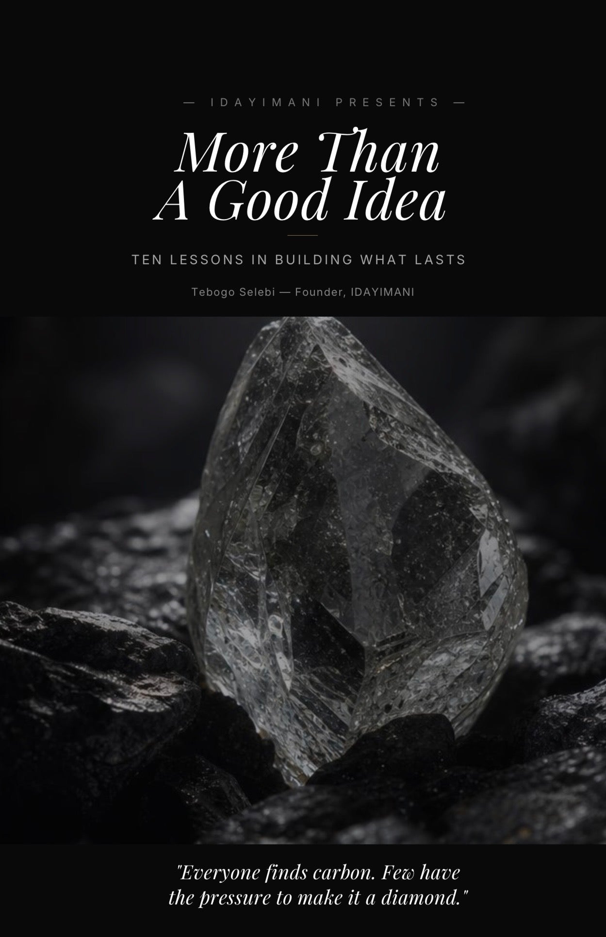 More Than a Good Idea: 10 Business Lessons Every Entrepreneur Should Know